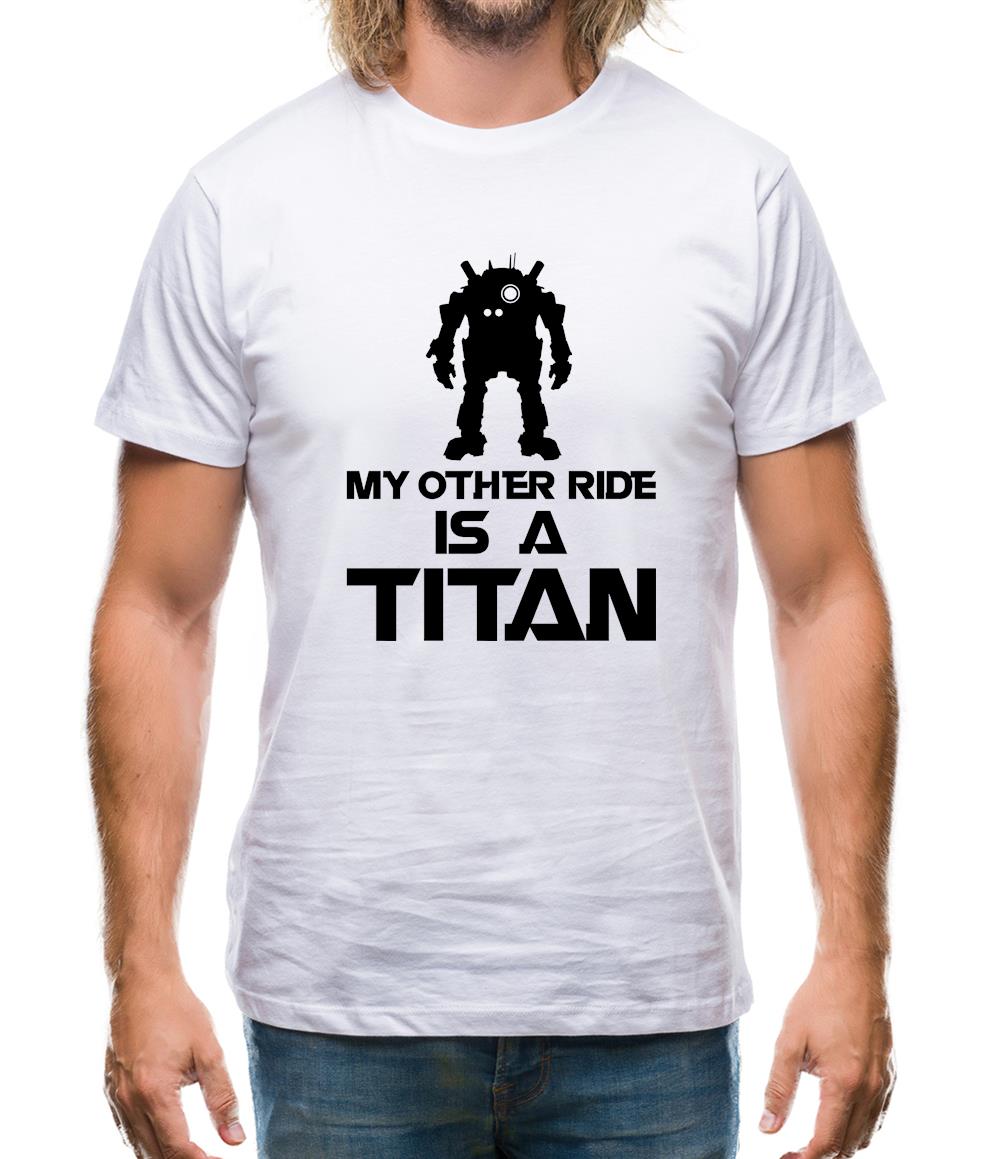 My Other Ride Is A Titan Mens T-Shirt