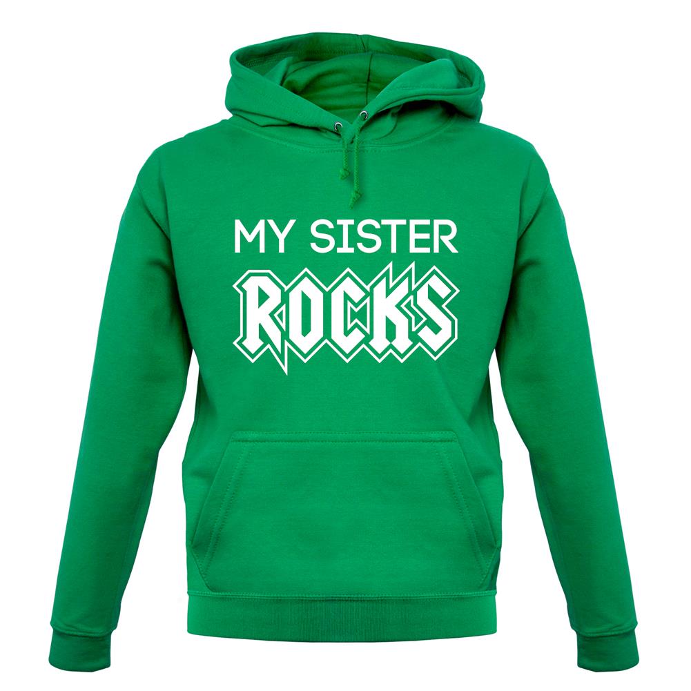 My Sister Rocks unisex hoodie