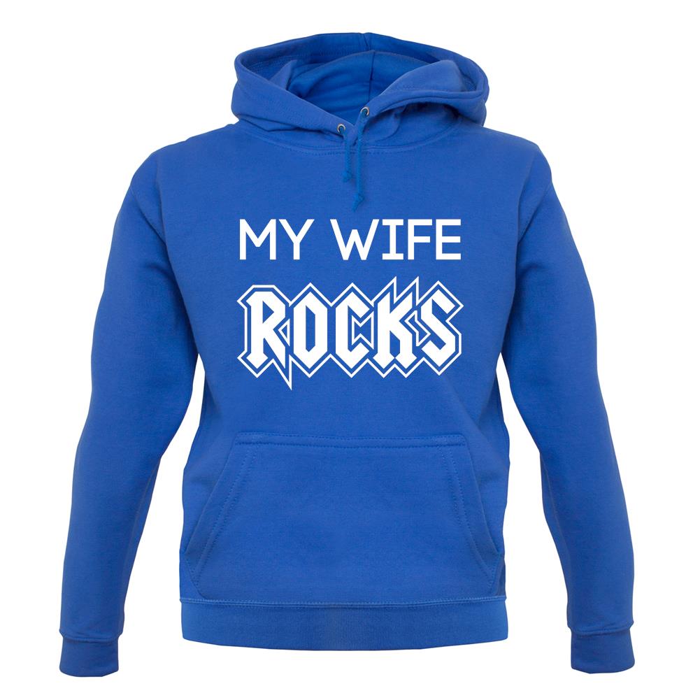 My Wife Rocks unisex hoodie