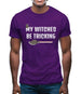 My Witches Be Tricking Mens T-Shirt