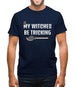 My Witches Be Tricking Mens T-Shirt