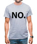 No Mens T-Shirt