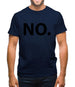 No Mens T-Shirt