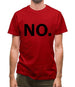 No Mens T-Shirt