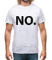 No Mens T-Shirt