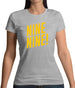Nine Nine ! Womens T-Shirt