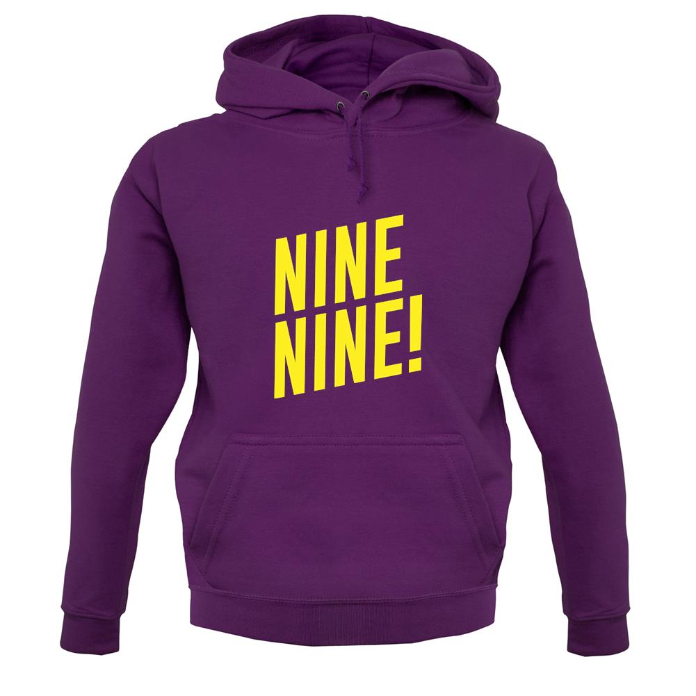 Nine Nine ! Unisex Hoodie