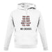 No Excuses unisex hoodie