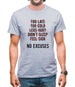 No Excuses Mens T-Shirt