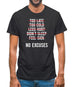 No Excuses Mens T-Shirt