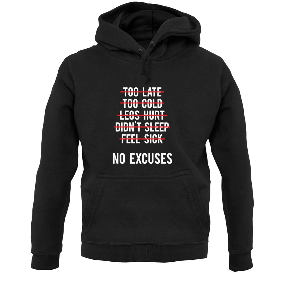 No Excuses Unisex Hoodie