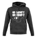 No Money No Honey unisex hoodie