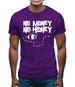 No Money No Honey Mens T-Shirt