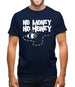 No Money No Honey Mens T-Shirt