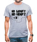 No Money No Honey Mens T-Shirt