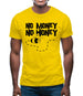 No Money No Honey Mens T-Shirt