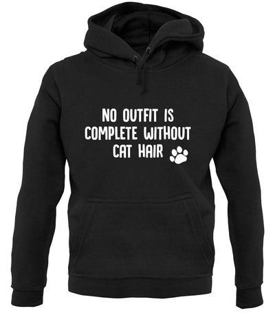 No Outfit Is Complete Without Cat Hair Unisex Hoodie