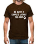 No Outfit Is Complete Without Dog Hair Mens T-Shirt