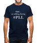 No Talking During Pll Mens T-Shirt