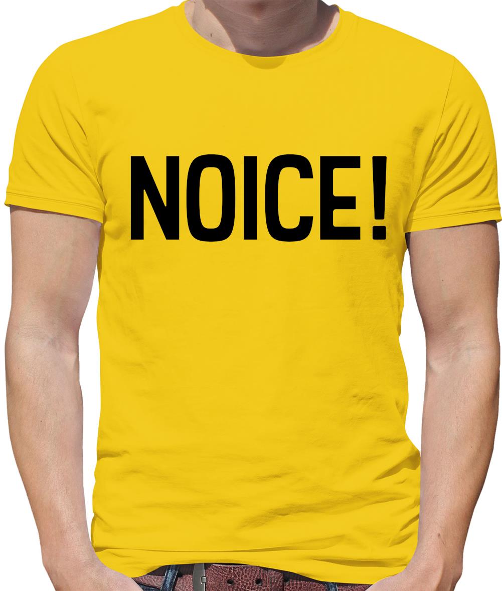 Noice ! Mens T-Shirt