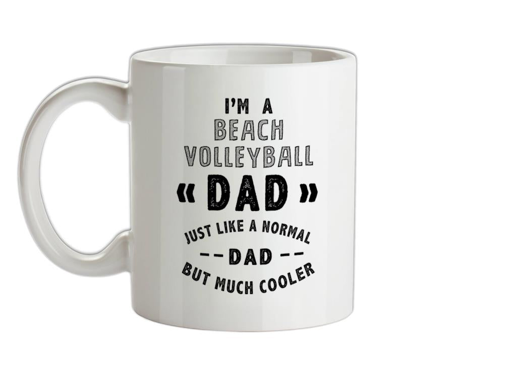 I'm A Beach Volleyball Dad Ceramic Mug