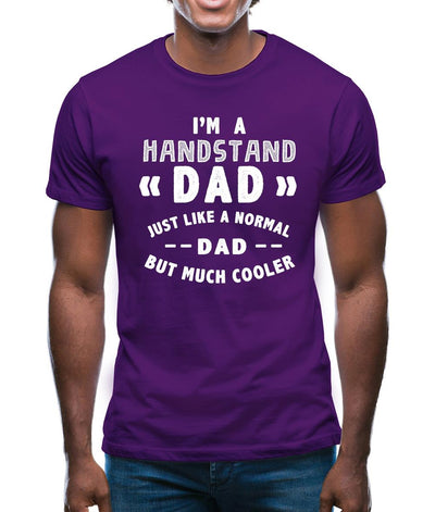 I'm A Handstand Dad Mens T-Shirt