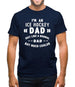 I'm An Ice Hockey Dad Mens T-Shirt