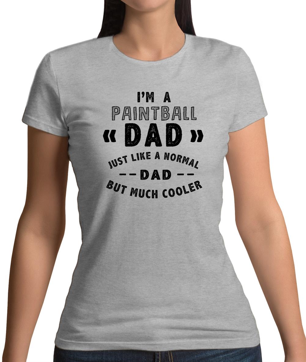 I'm A Paintball Dad Womens T-Shirt