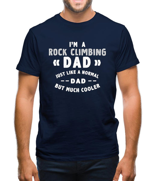 I'm A Rock Climbing Dad Mens T-Shirt