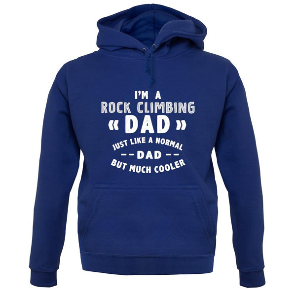 I'm A Rock Climbing Dad unisex hoodie