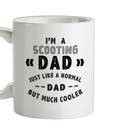 I'm A Scooting Dad Ceramic Mug