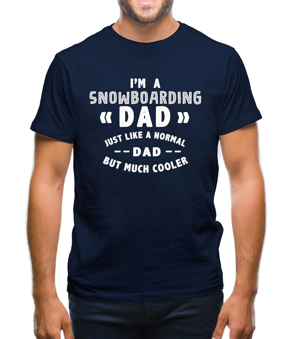 I'm A Snowboarding Dad Mens T-Shirt