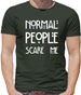 Normal People Scare Me Mens T-Shirt