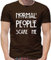 Normal People Scare Me Mens T-Shirt