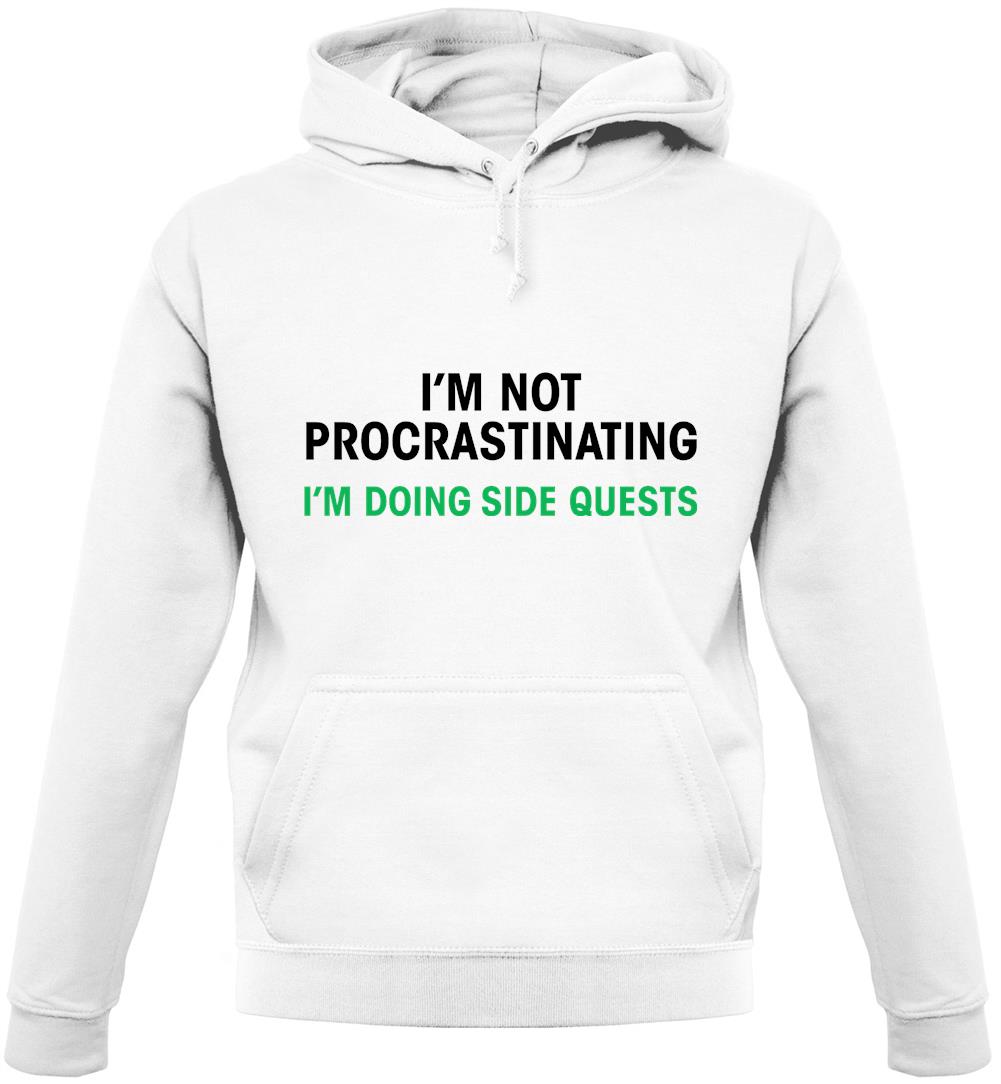 Not Procrastinatin, Doing Side Quests Unisex Hoodie