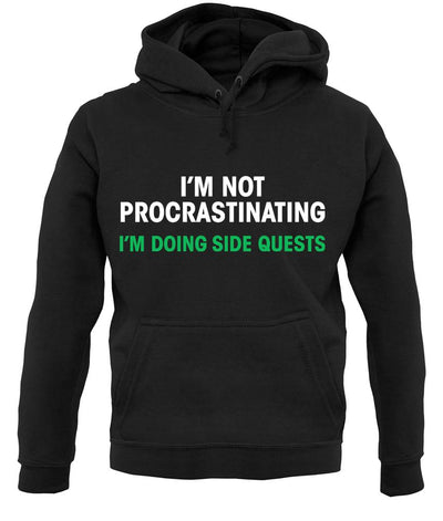Not Procrastinatin, Doing Side Quests Unisex Hoodie