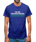 Not Procrastinatin, Doing Side Quests Mens T-Shirt