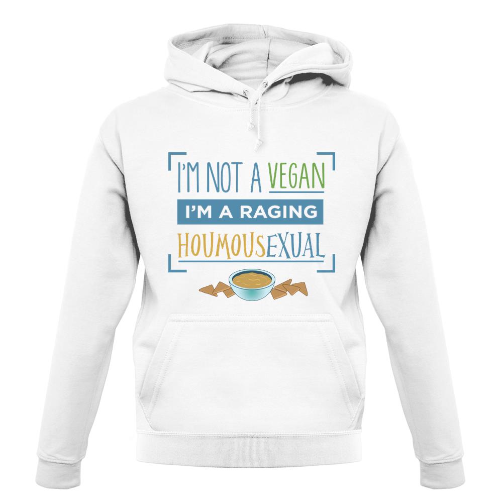I'm A Raging Houmousexual unisex hoodie