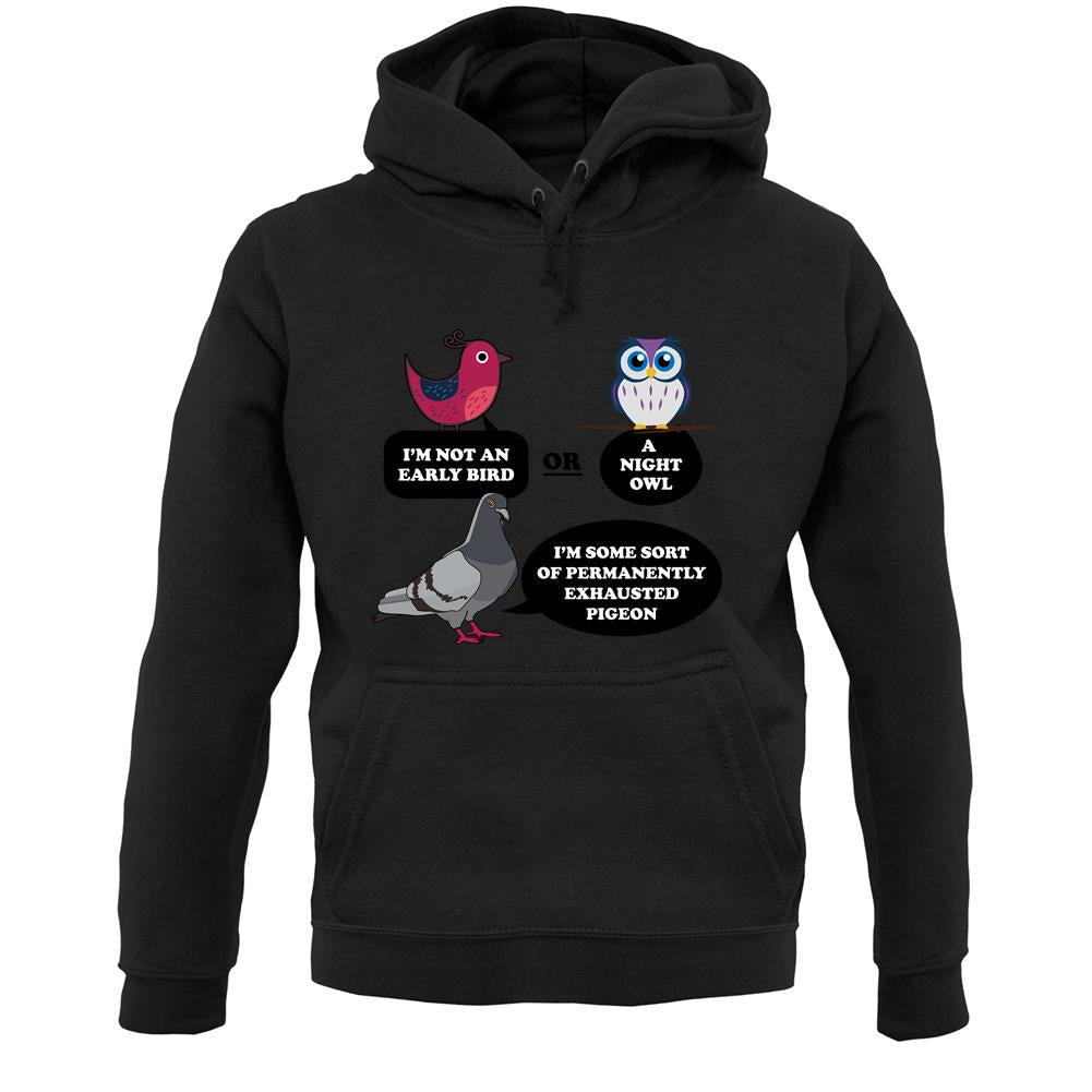 Not An Early Bird Unisex Hoodie