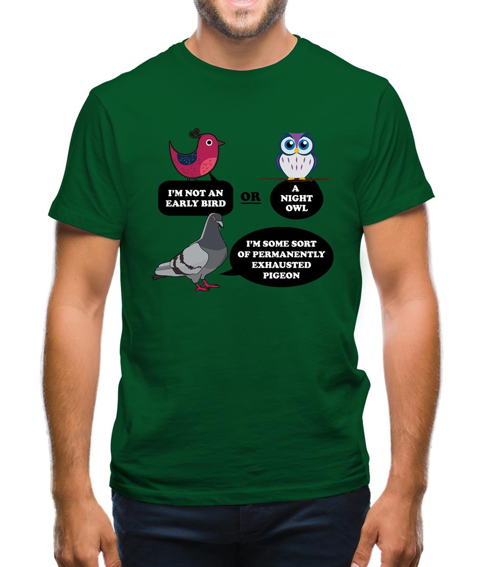 Not An Early Bird Mens T-Shirt