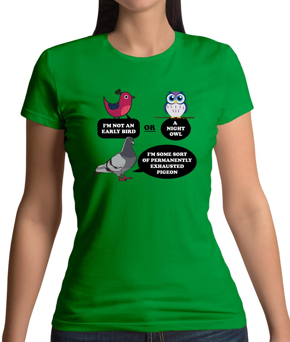 Not An Early Bird Womens T-Shirt