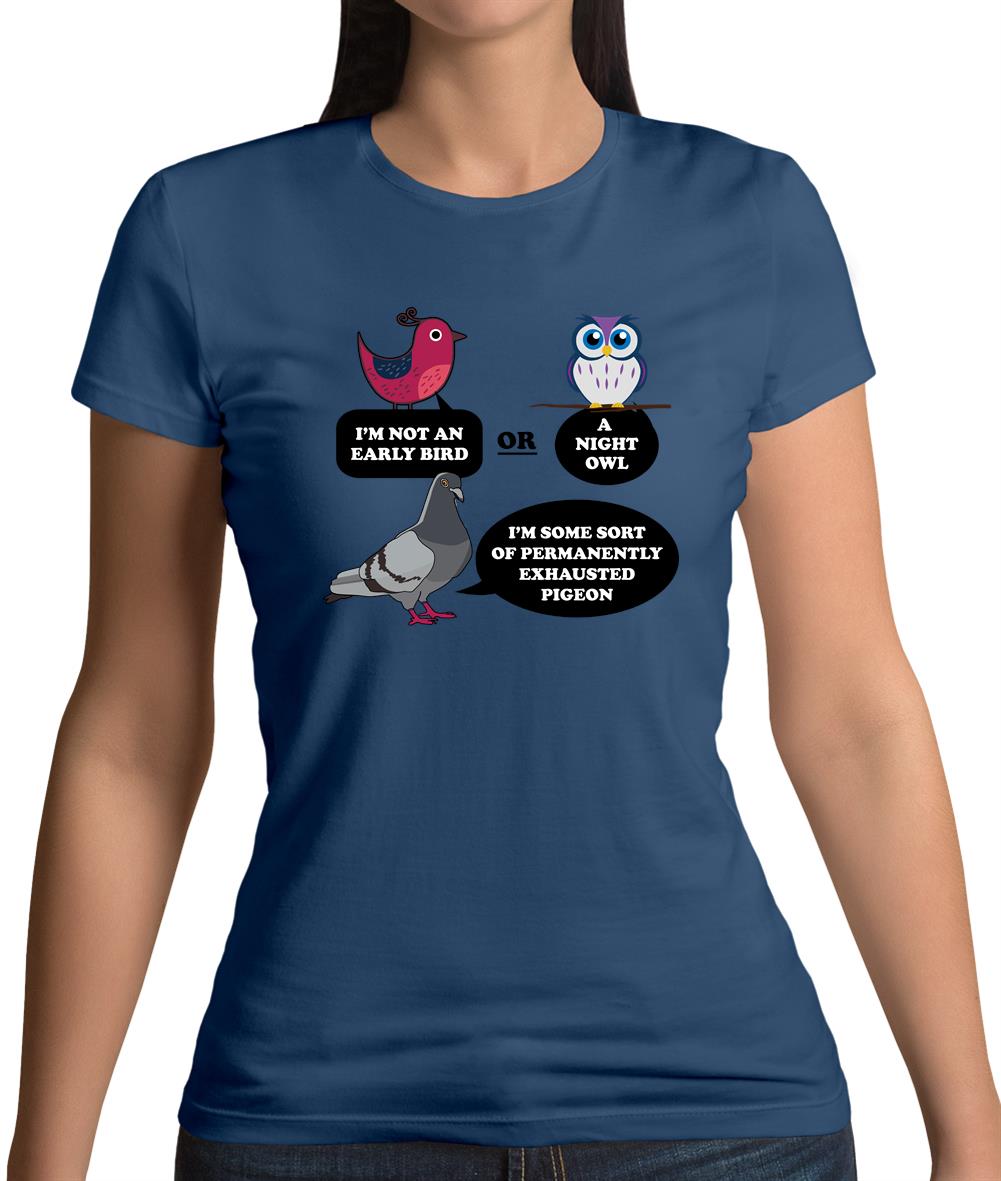 Not An Early Bird Womens T-Shirt