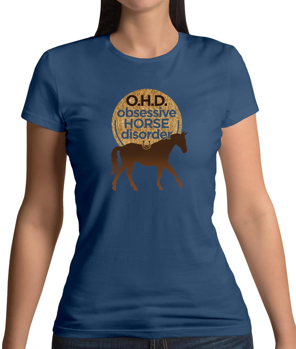 Obsessive Horse Disorder Womens T-Shirt