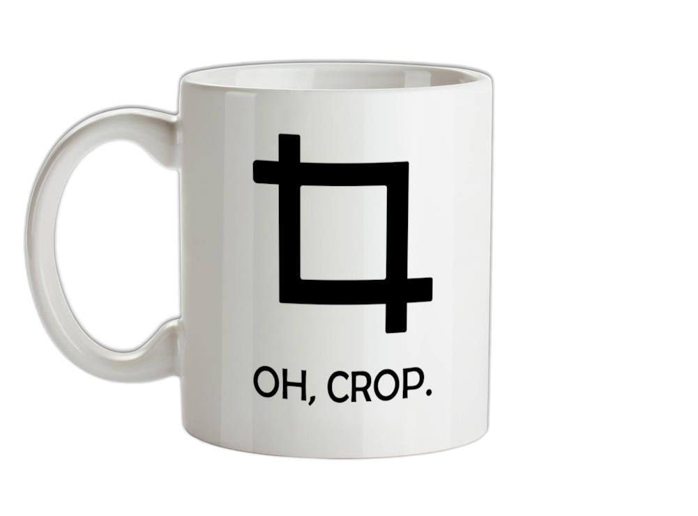 Oh, Crop Ceramic Mug