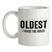 Oldest, I Make The Rules Ceramic Mug