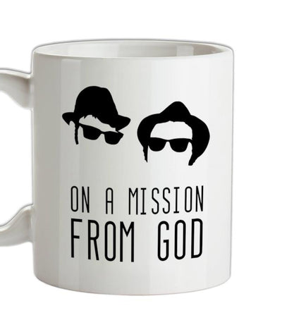 On A Mission From God Ceramic Mug