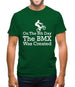 On The 8th Day The Bmx Was Created Mens T-Shirt