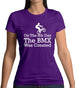 On The 8th Day The Bmx Was Created Womens T-Shirt