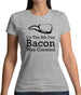 On The 8th Day Bacon Was Created Womens T-Shirt