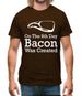 On The 8th Day Bacon Was Created Mens T-Shirt